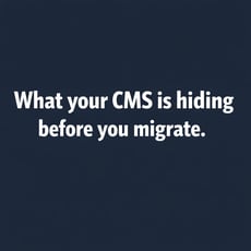 What a CMS Audit Actually Reveals Before You Migrate a Single Page