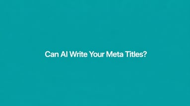 Can AI Write Your Meta Titles? Why You Still Need Bulk Editing Anyway